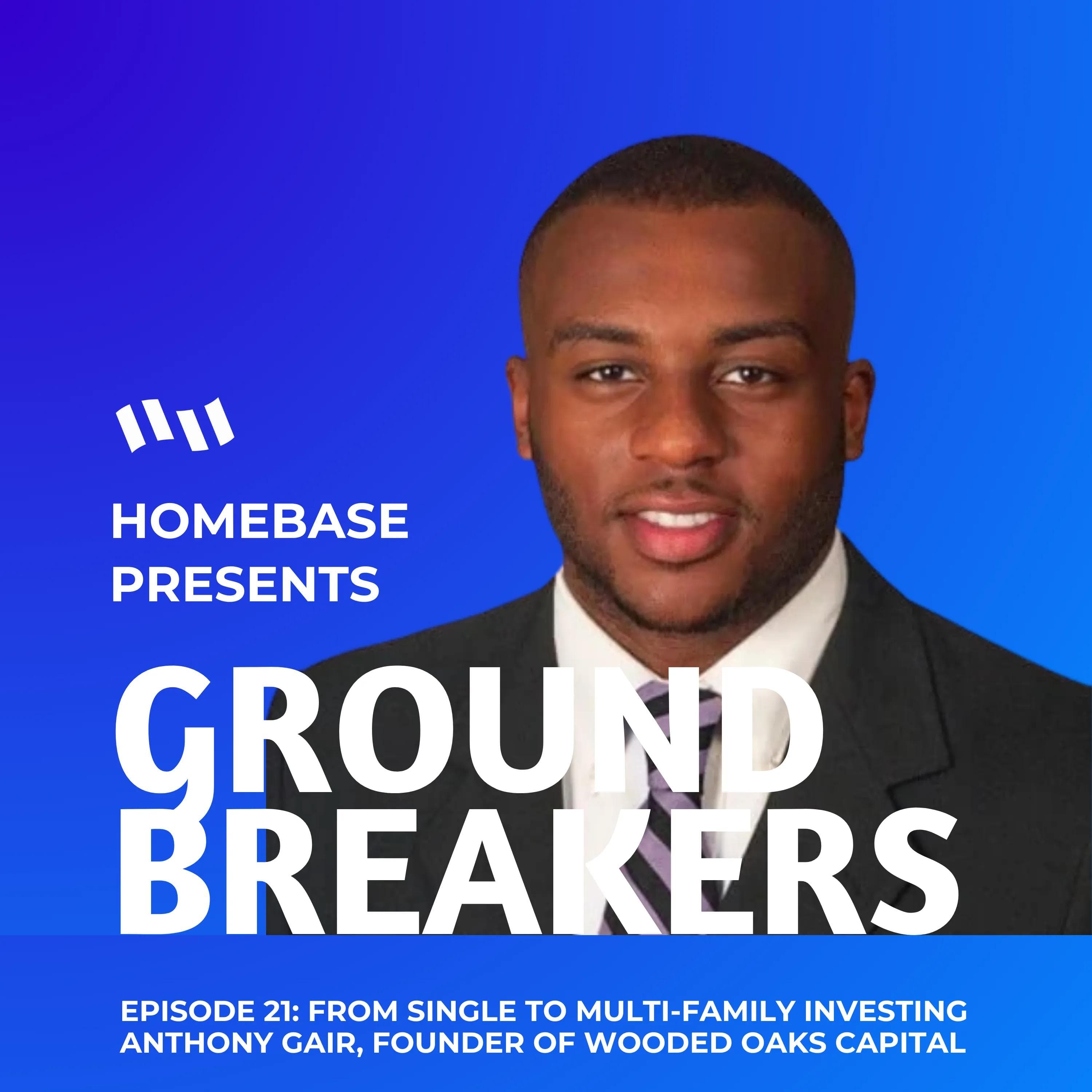 Groundbreakers: Episode 22 - Anthony Gair, Founder of Wooded Oaks Capital Partners