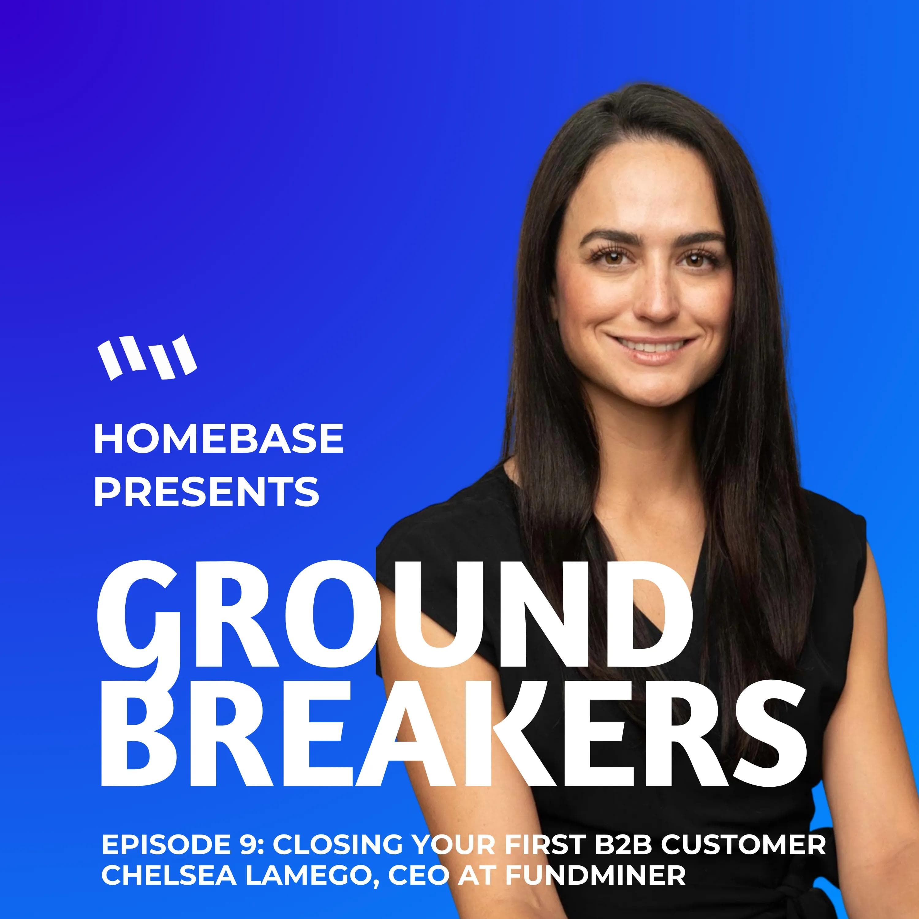 Groundbreakers: Episode 9 - Interview with Chelsea Lamego, CEO of Fundminer